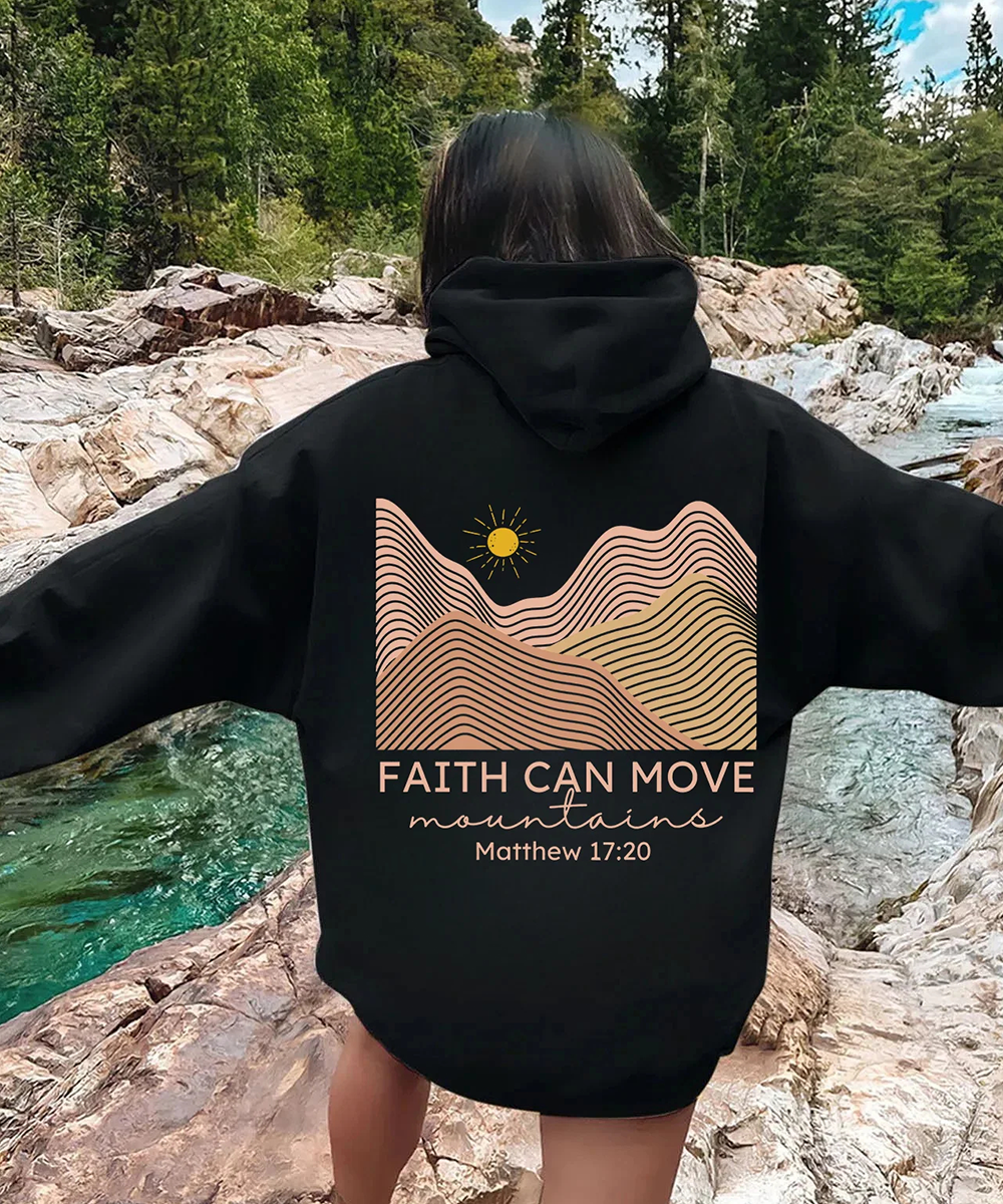 Faith Can Move Mountain Double Sided Christian Hoodie