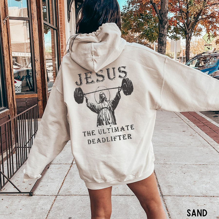 Jesus The Ultimate Deadlifter Double Sided Cotton Christian Hoodie