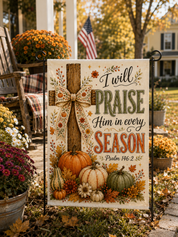 Him In Every Season Garden Flag